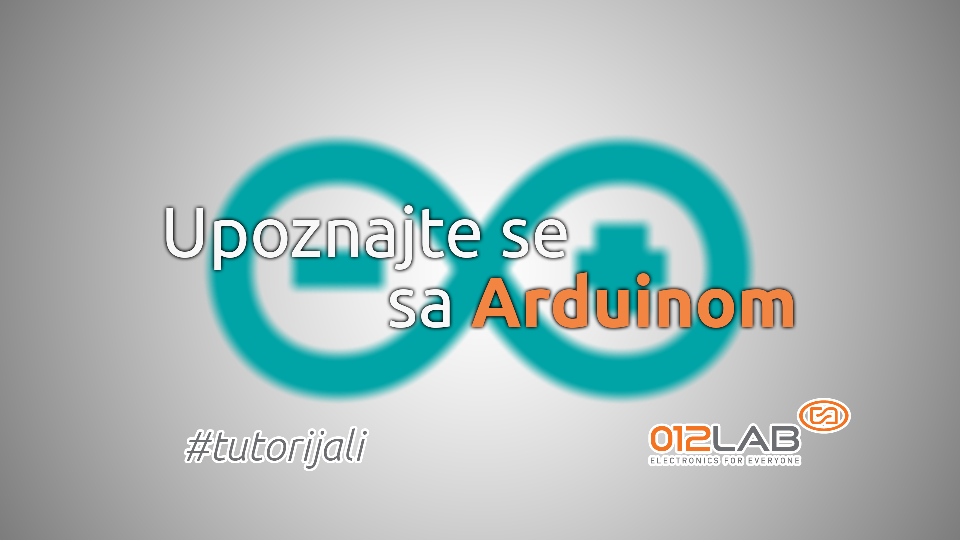 Upoznajte se sa Arduinom